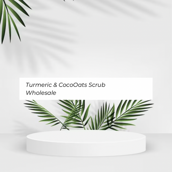 Turmeric & CocoOats Scrubs’ Wholesale