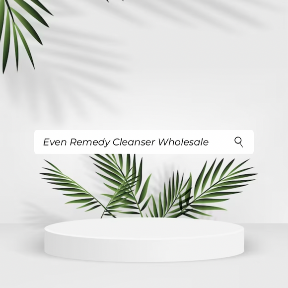 Even Remedy Cleanser Wholesale
